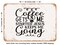 DECORATIVE METAL SIGN - Coffee Gets Me Started Jesus Keeps Me Going - Vintage Rusty Look